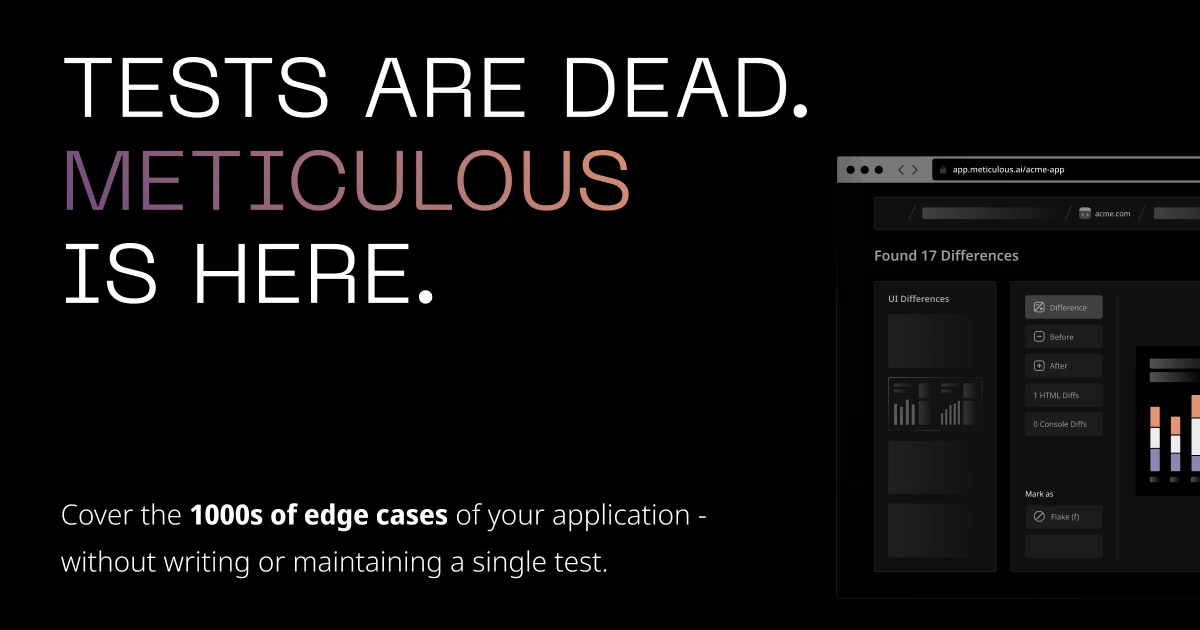 Meticulous AI Testing